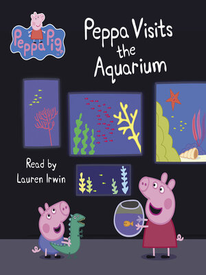 cover image of Peppa Visits the Aquarium